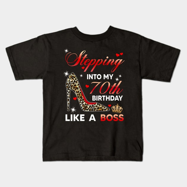 Stepping into my 70th birthday like a boss Kids T-Shirt by TEEPHILIC